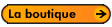 Cliquer pour acc�der � la boutique en ligne