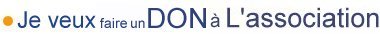je voudrais faire un don � l'association